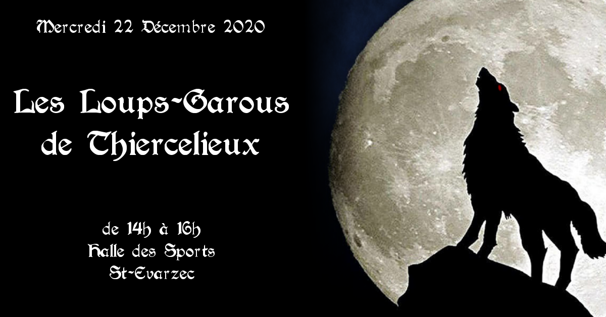 Jeu animé par Immersive'Gave - les loups garous de Thiercelieux.