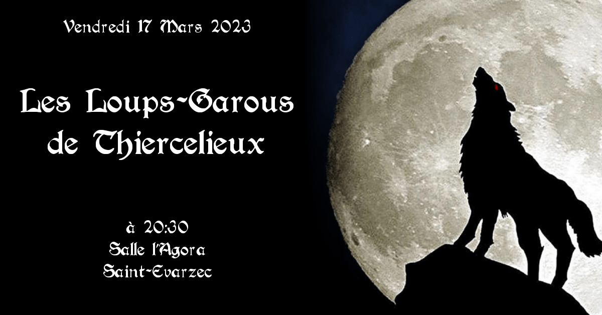 Jeu immersif "Les loups garous de Thiercelieux".