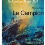 EXPOSITION DE PEINTURES  : Marie-Lise LE CAMPION du 5 AVRIL au 26 JUIN 2024